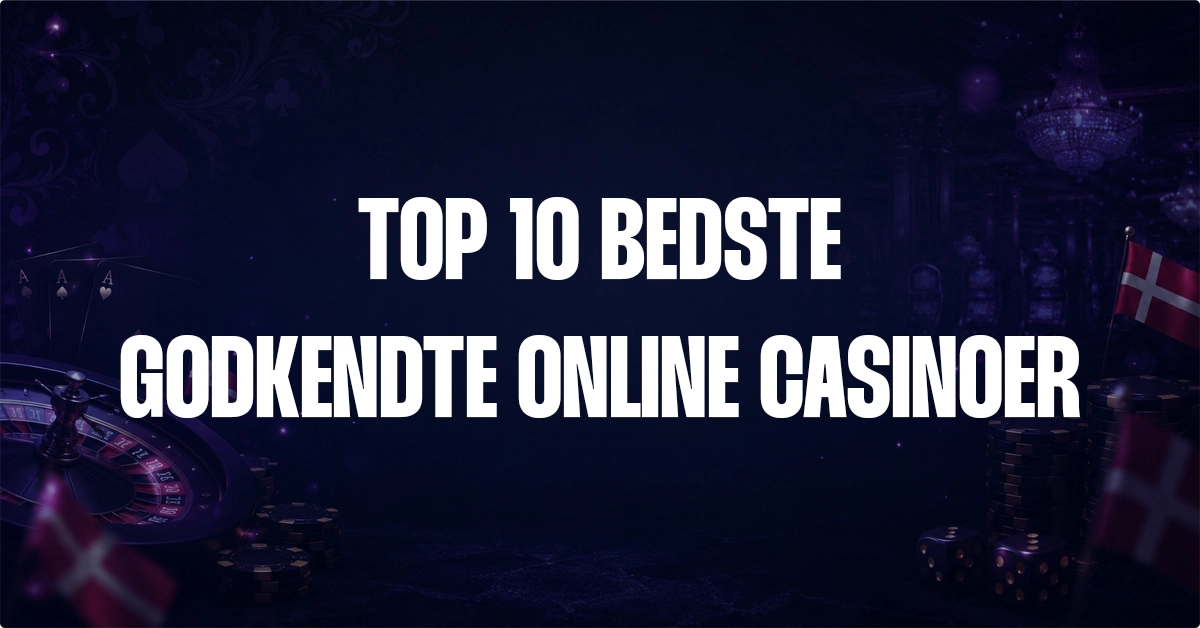 bedste godkendte online casinoer