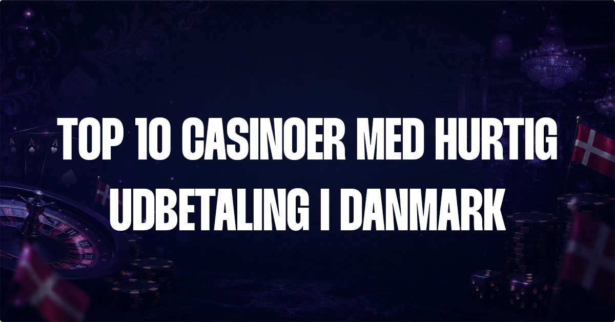 casinoer med hurtig udbetaling