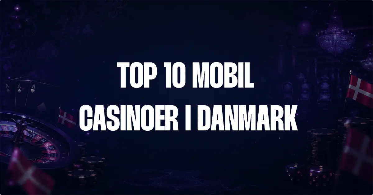 mobil casinoer i Danmark